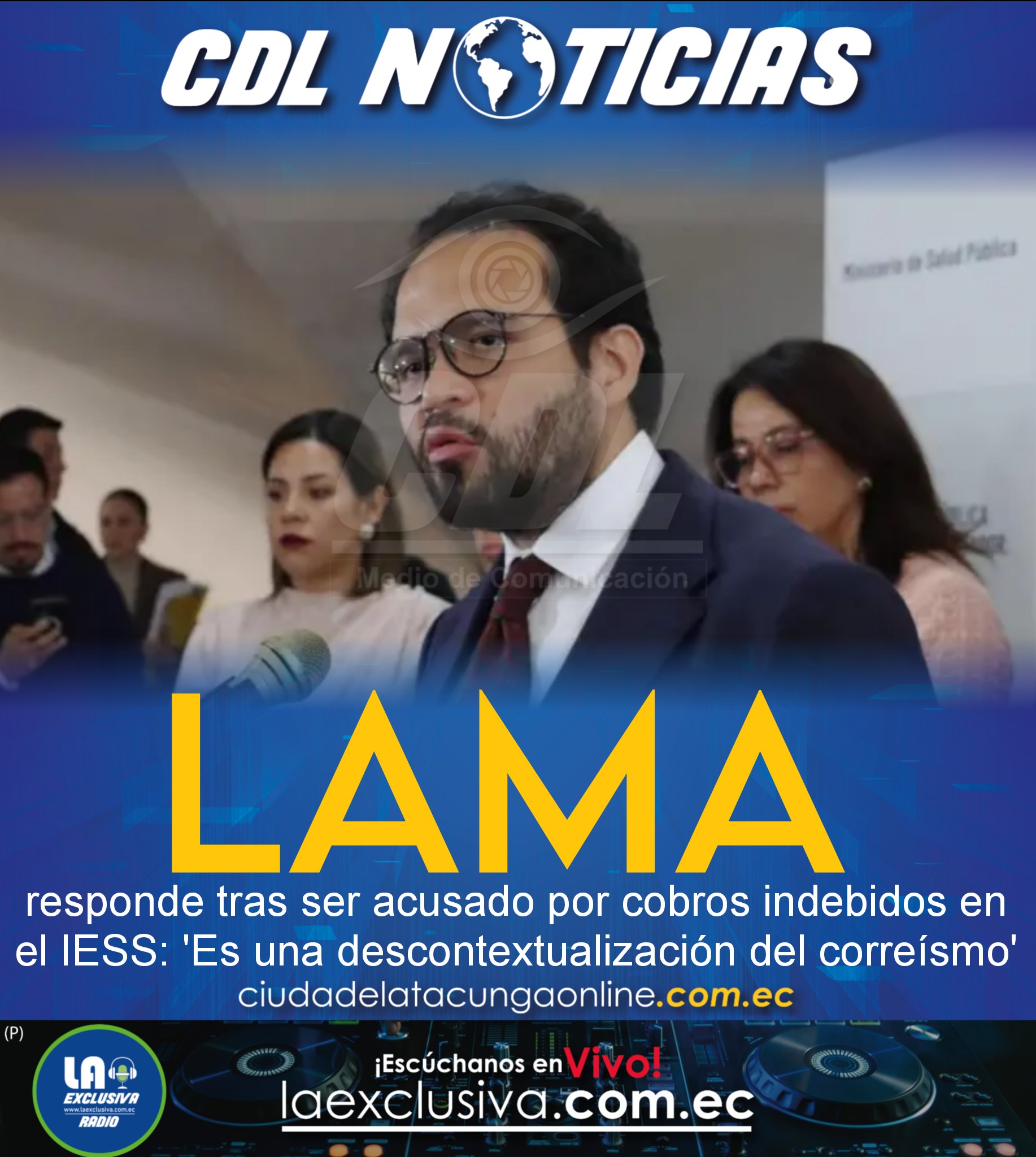 Édgar Lama responde tras ser acusado por cobros indebidos en el IESS: ‘Es una descontextualización del correísmo’
