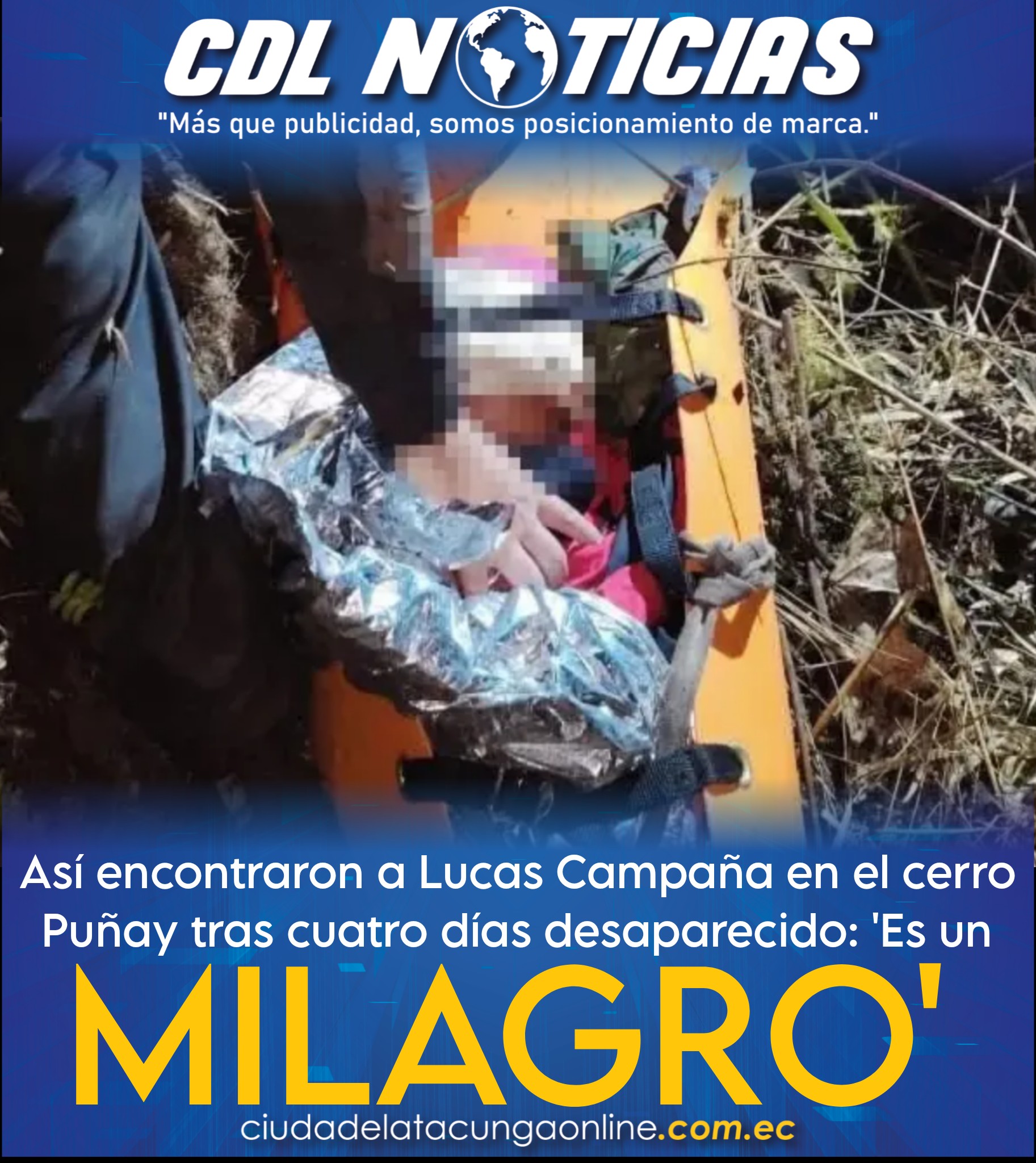 Así encontraron a Lucas Campaña en el cerro Puñay tras cuatro días desaparecido: ‘Es un milagro’