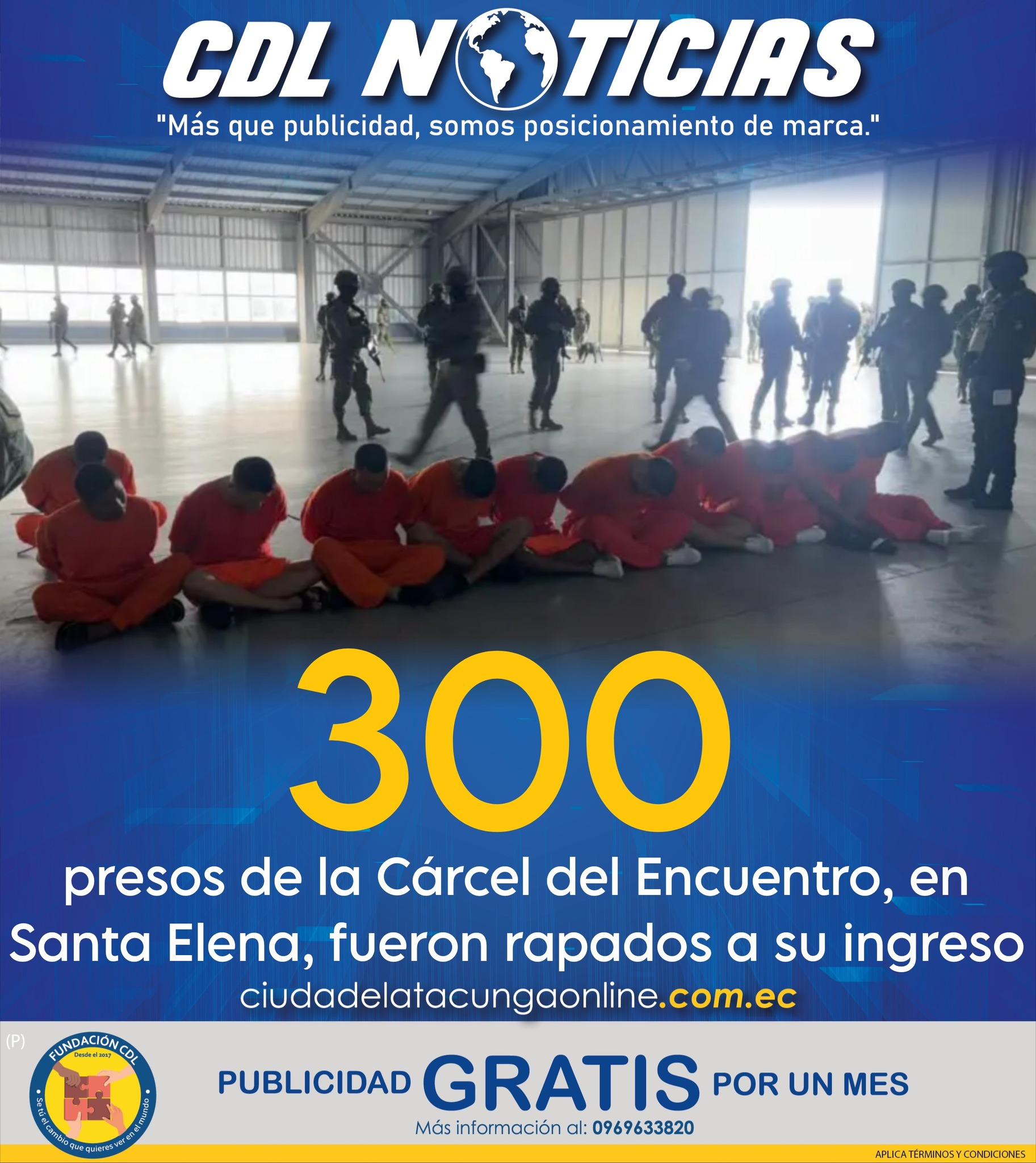 300 presos de la Cárcel del Encuentro, en Santa Elena, fueron rapados a su ingreso