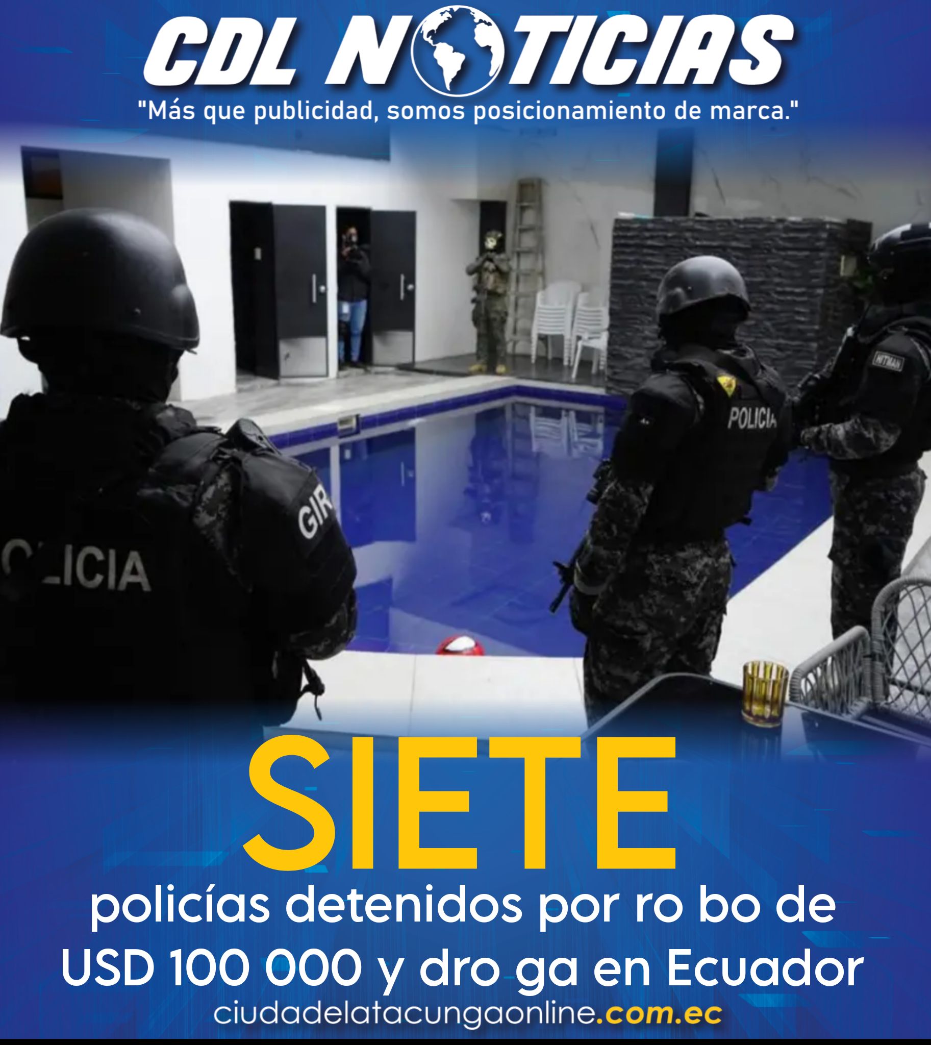 Siete policías detenidos por ro bo de USD 100 000 y dro ga en Ecuador