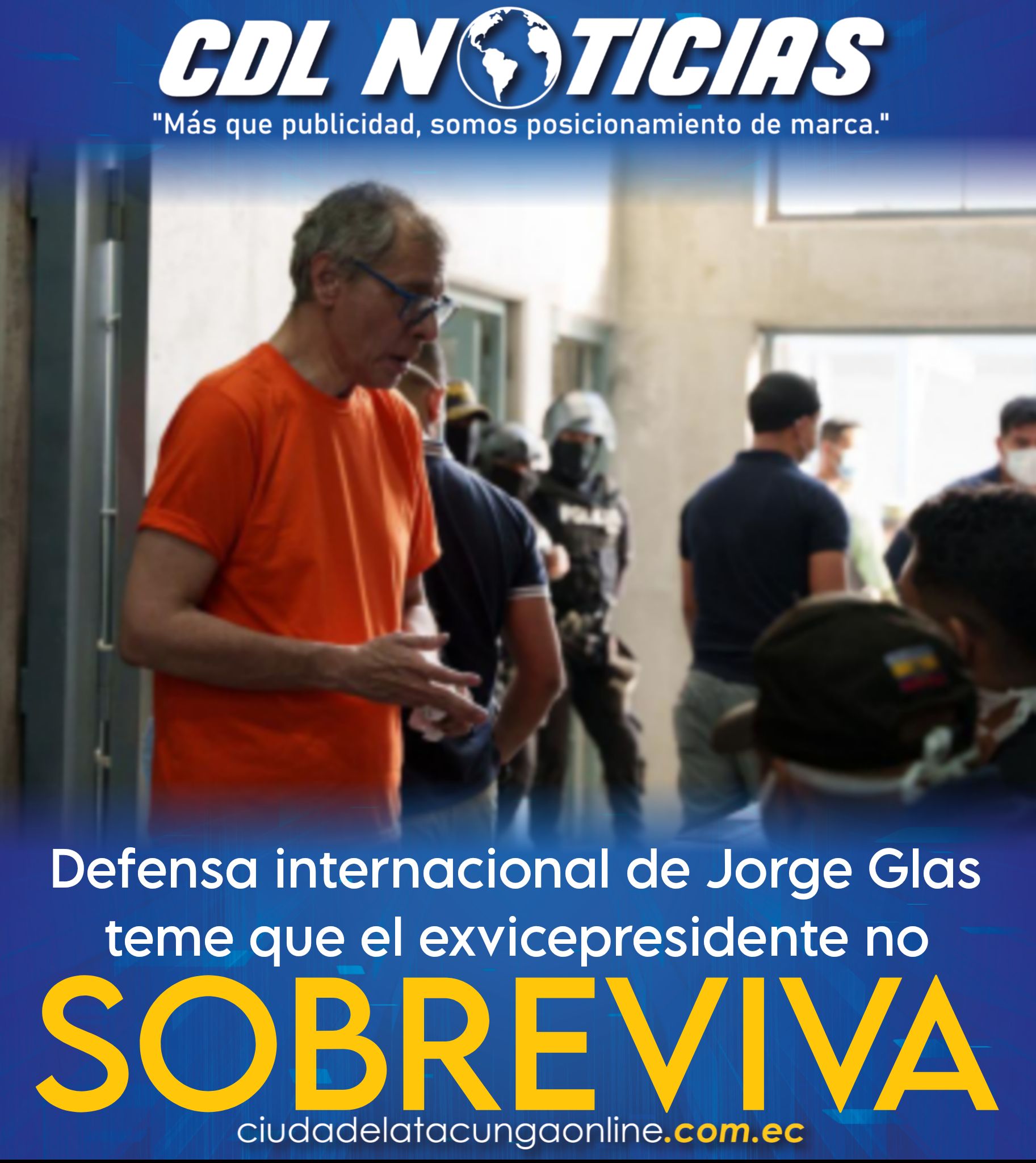 Defensa internacional de Jorge Glas teme que el exvicepresidente no sobreviva