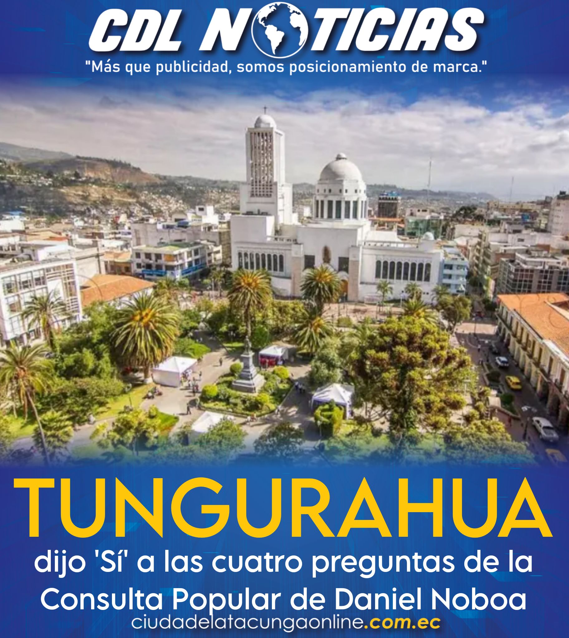 Tungurahua dijo ‘Sí’ a las cuatro preguntas de la Consulta Popular de Daniel Noboa