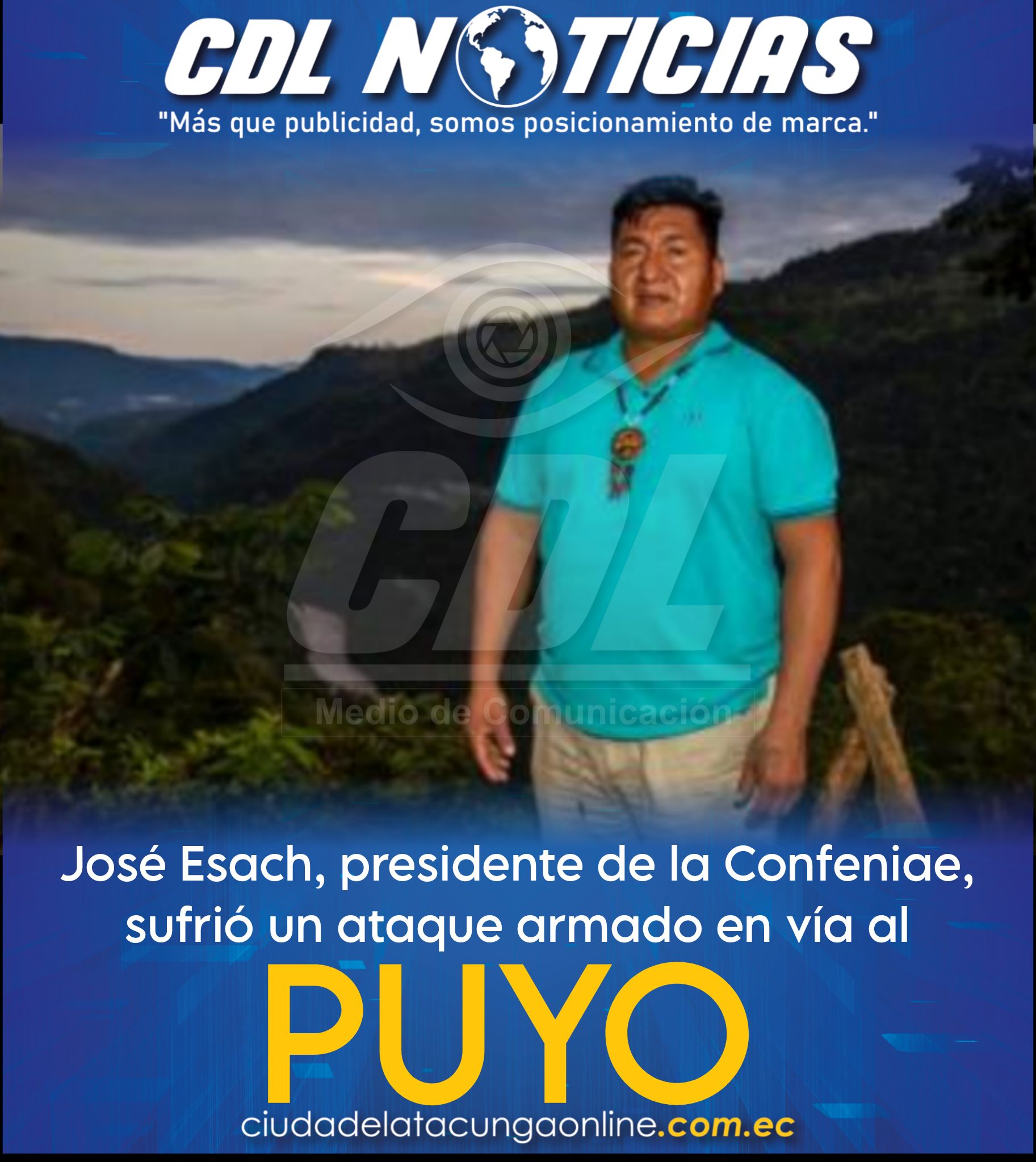 José Esach, presidente de la Confeniae, sufrió un at aque ar mado en vía al Puyo