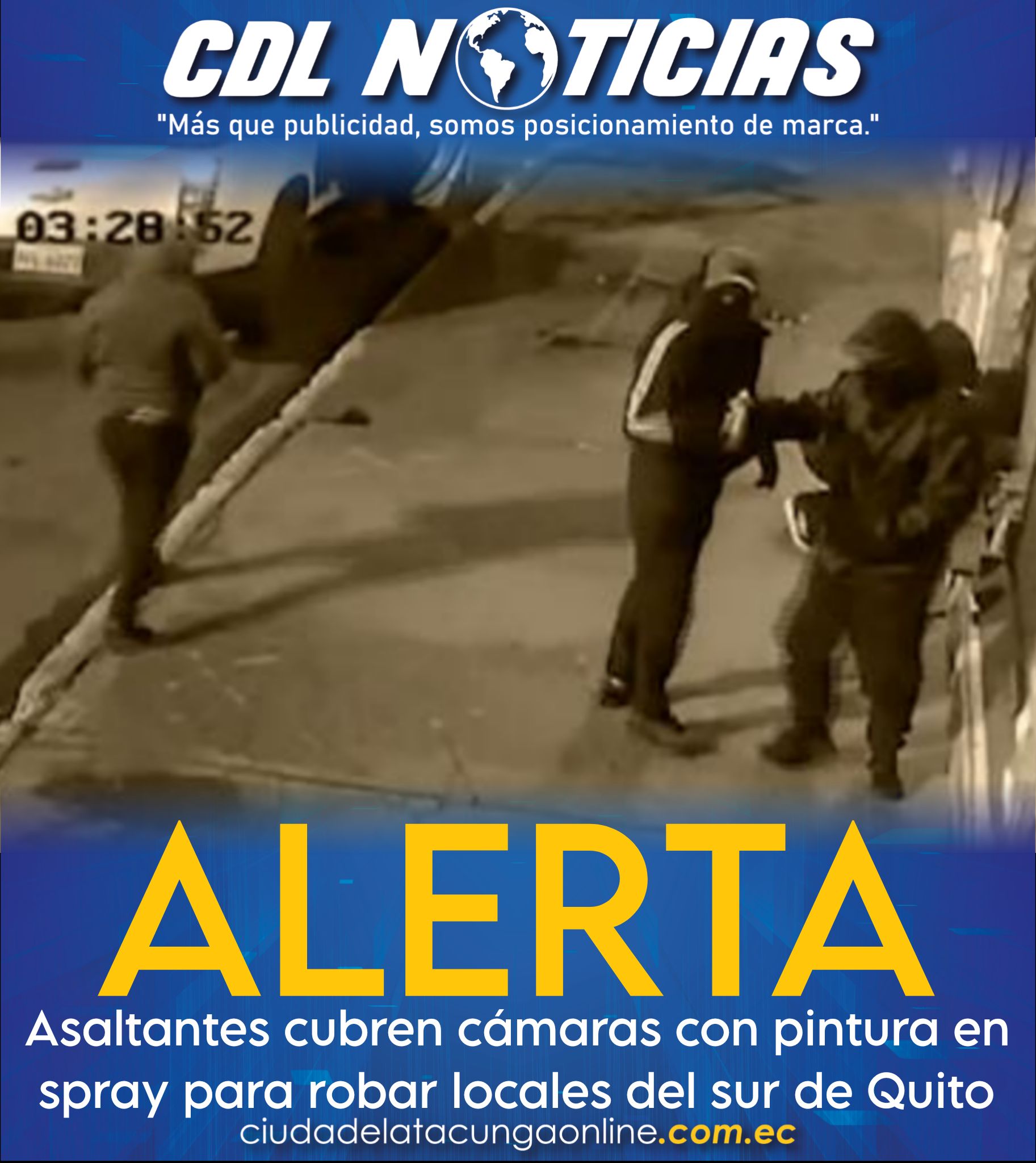 Asaltantes cubren cámaras con pintura en spray para robar locales del sur de Quito