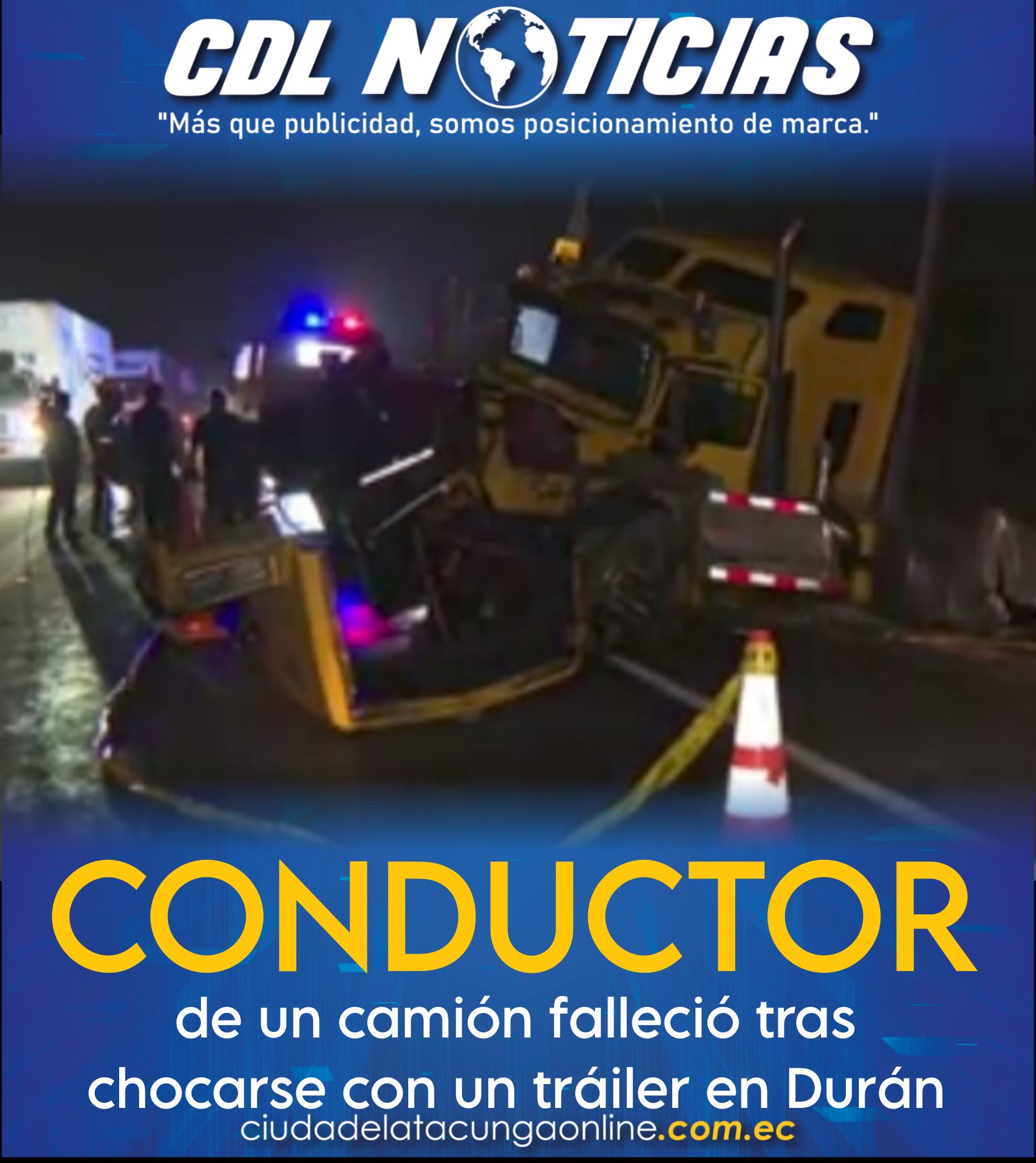 Un conductor de un camión falleció tras chocarse con un tráiler en Durán