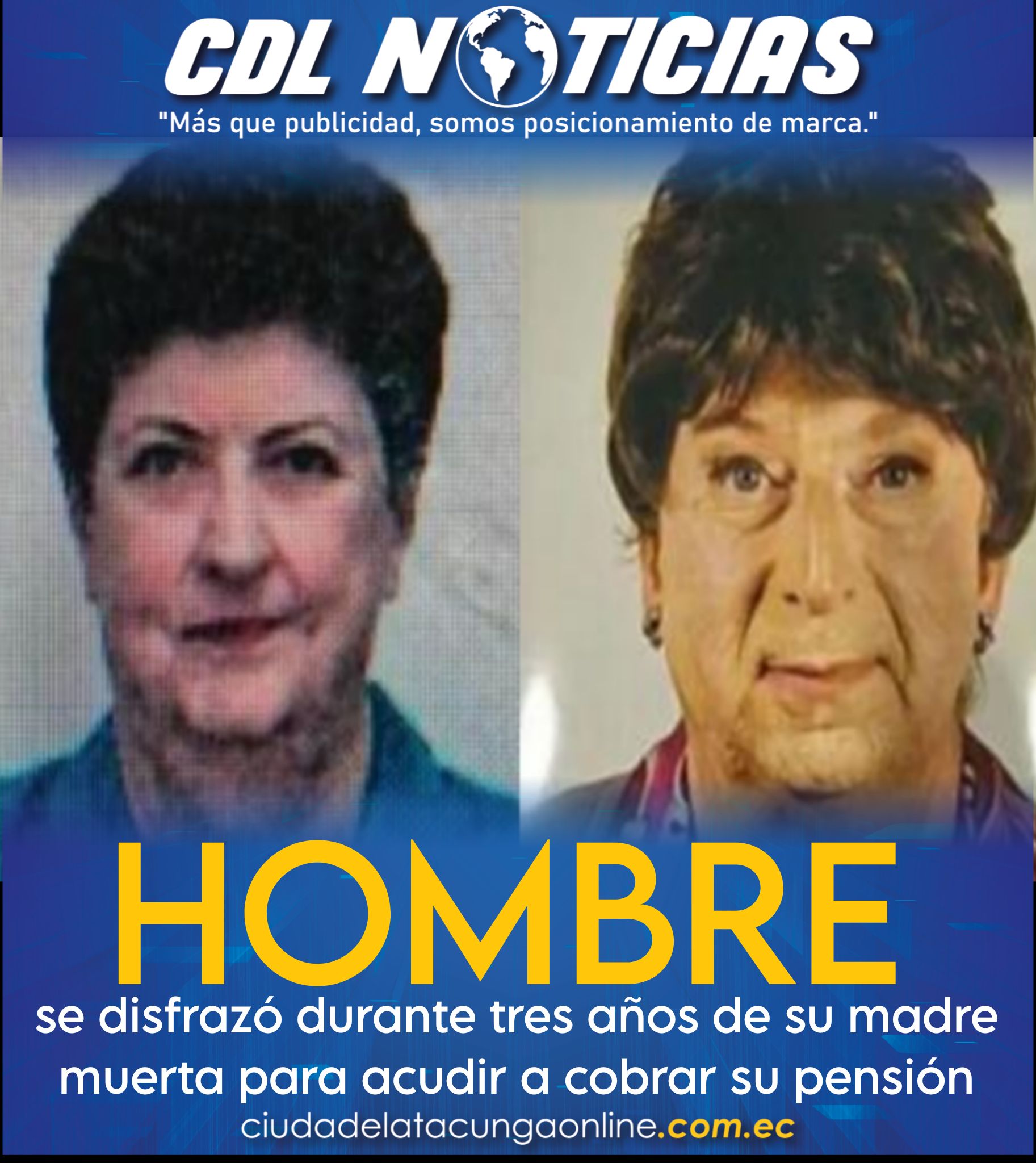 Hombre se disfrazó durante tres años de su madre muerta para acudir a cobrar su pensión