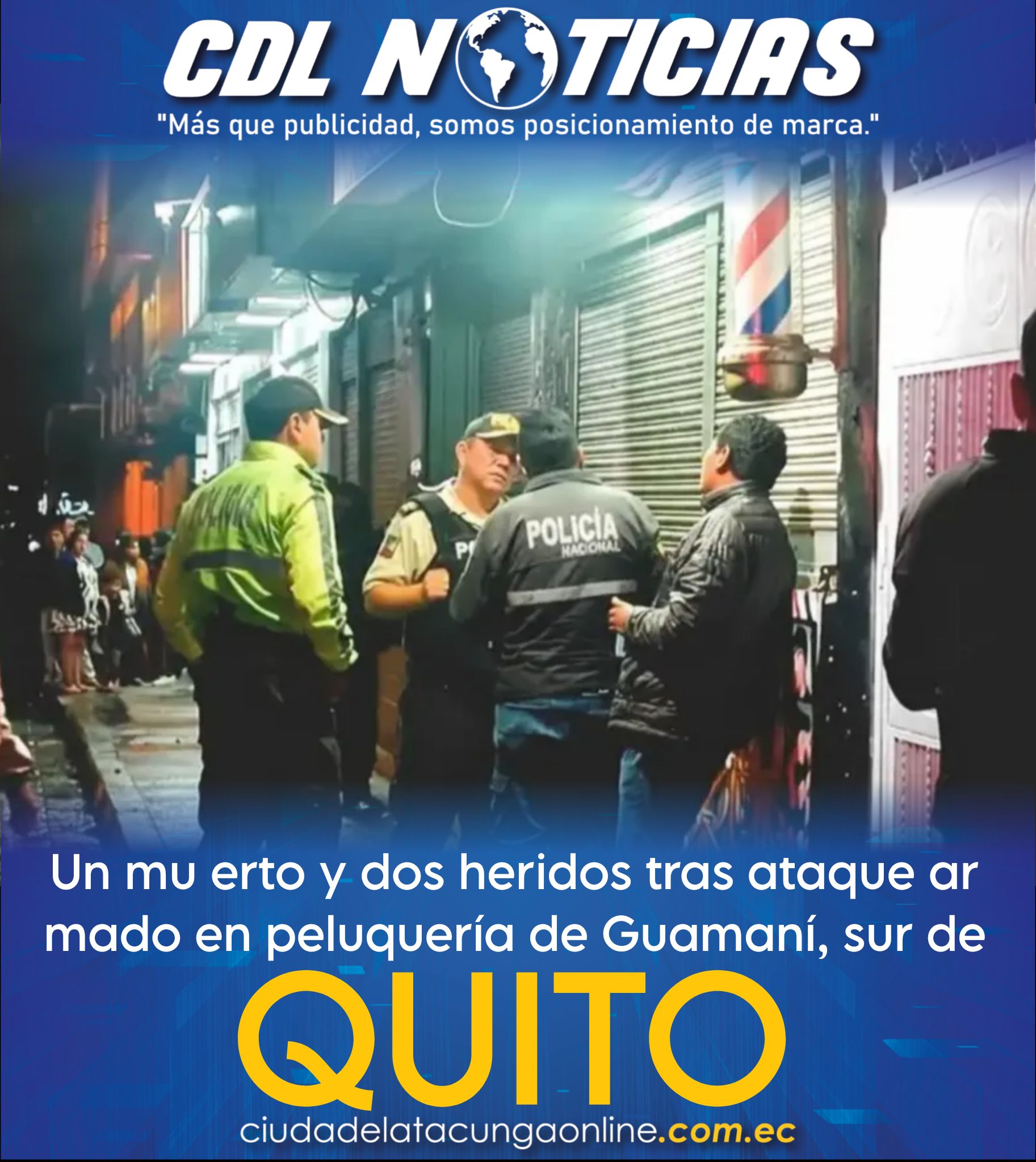 Un mu erto y dos heridos tras ataque ar mado en peluquería de Guamaní, sur de Quito