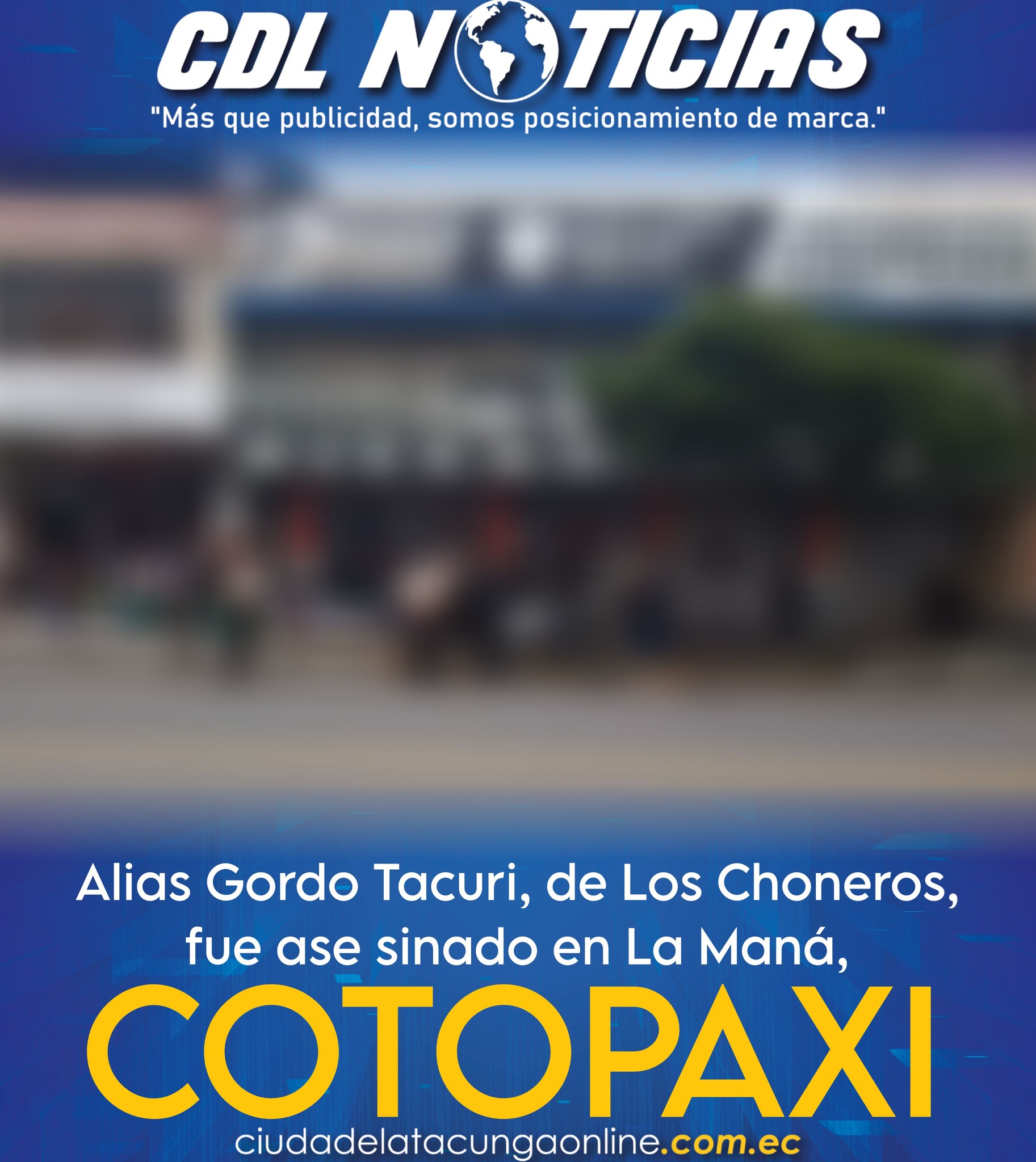 Alias Gordo Tacuri, de Los Choneros, fue ase sinado en La Maná, Cotopaxi