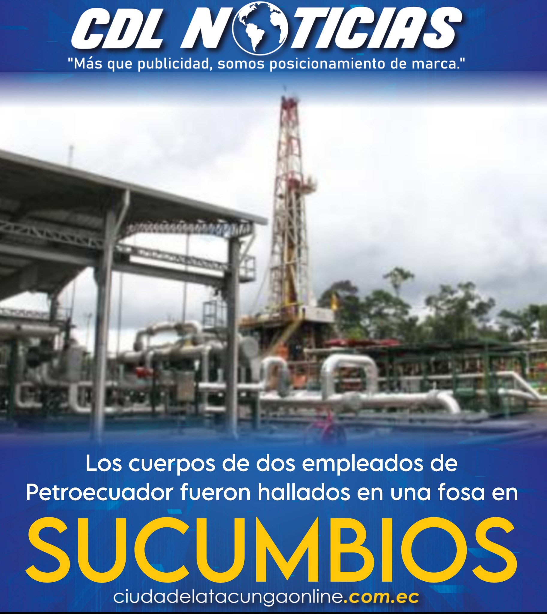 Los cuerpos de dos empleados de Petroecuador fueron hallados en una fosa en Sucumbíos