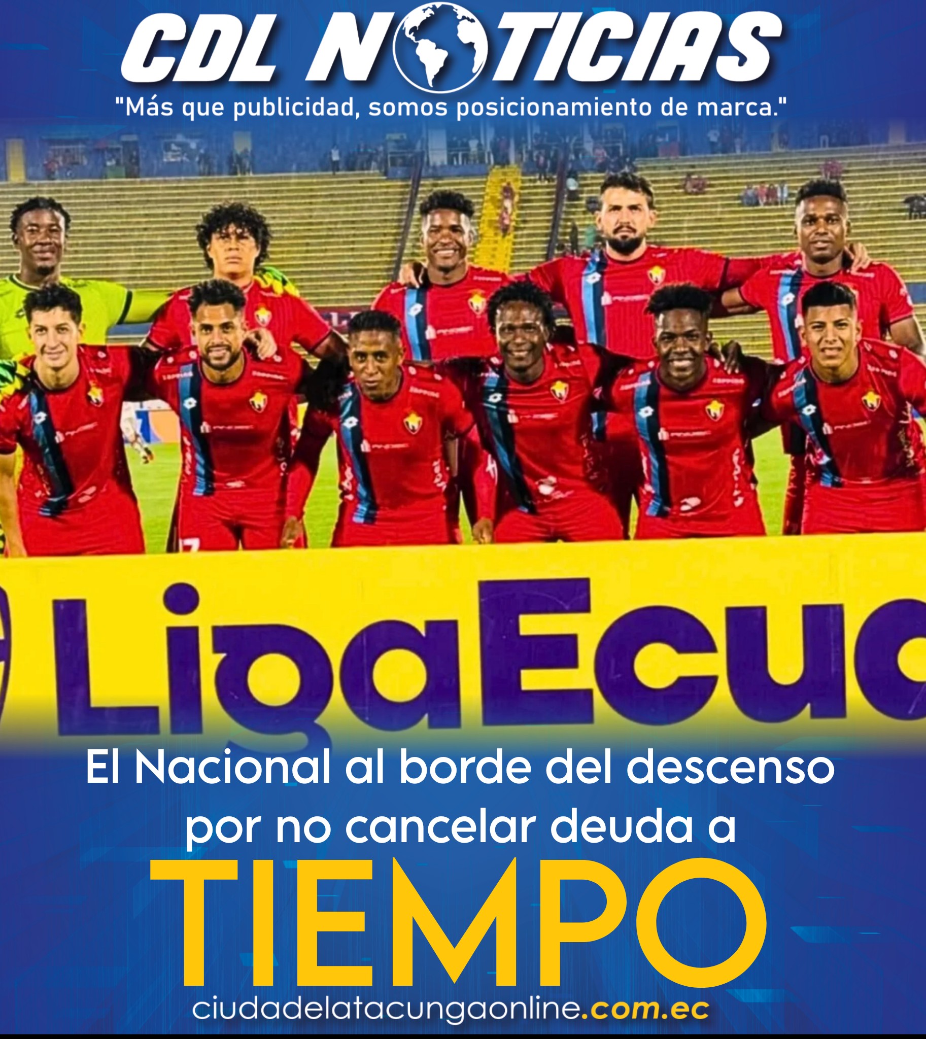 El Nacional al borde del descenso por no cancelar deuda a tiempo