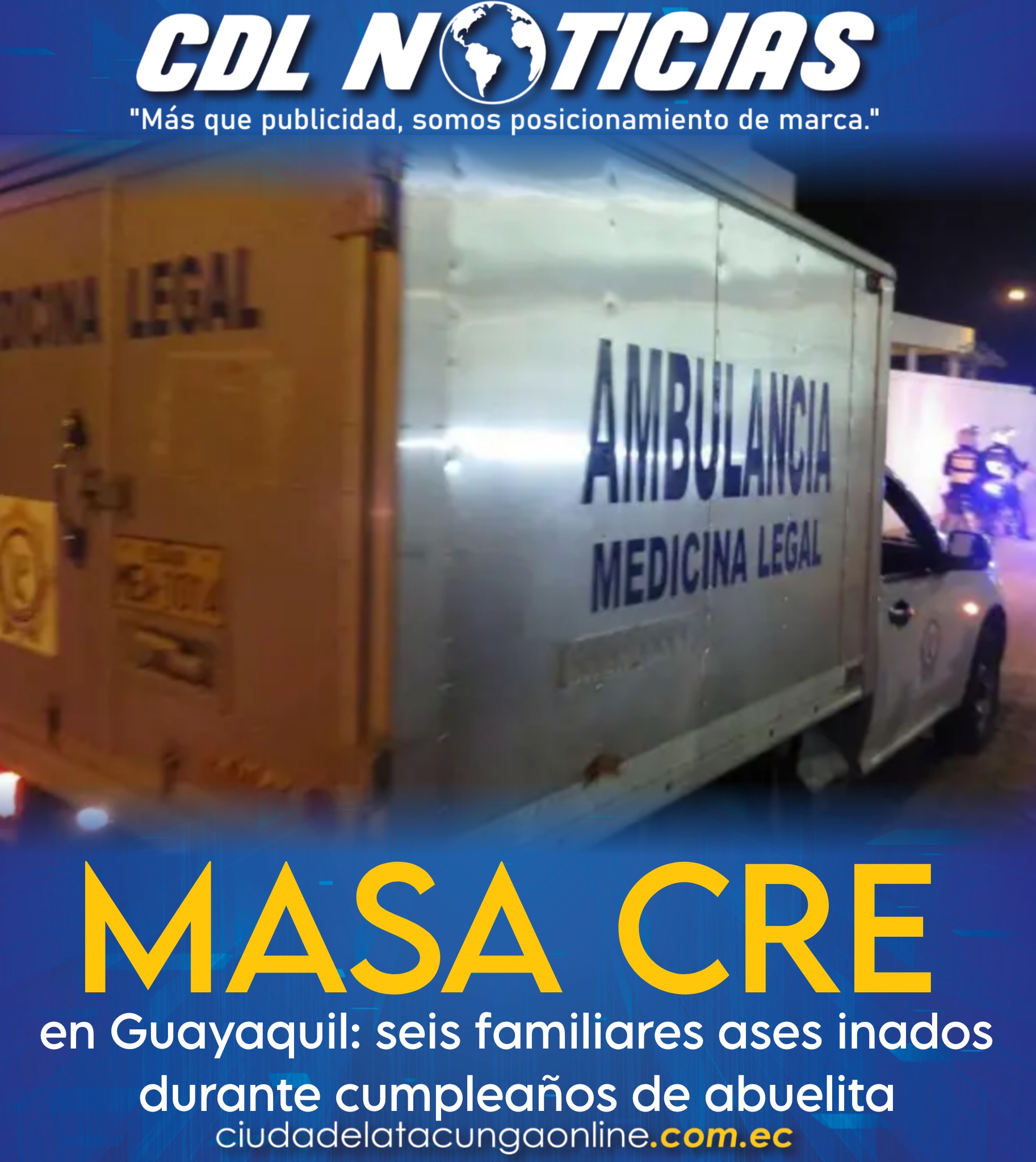 Masacre en Guayaquil: seis familiares ases inados durante cumpleaños de abuelita