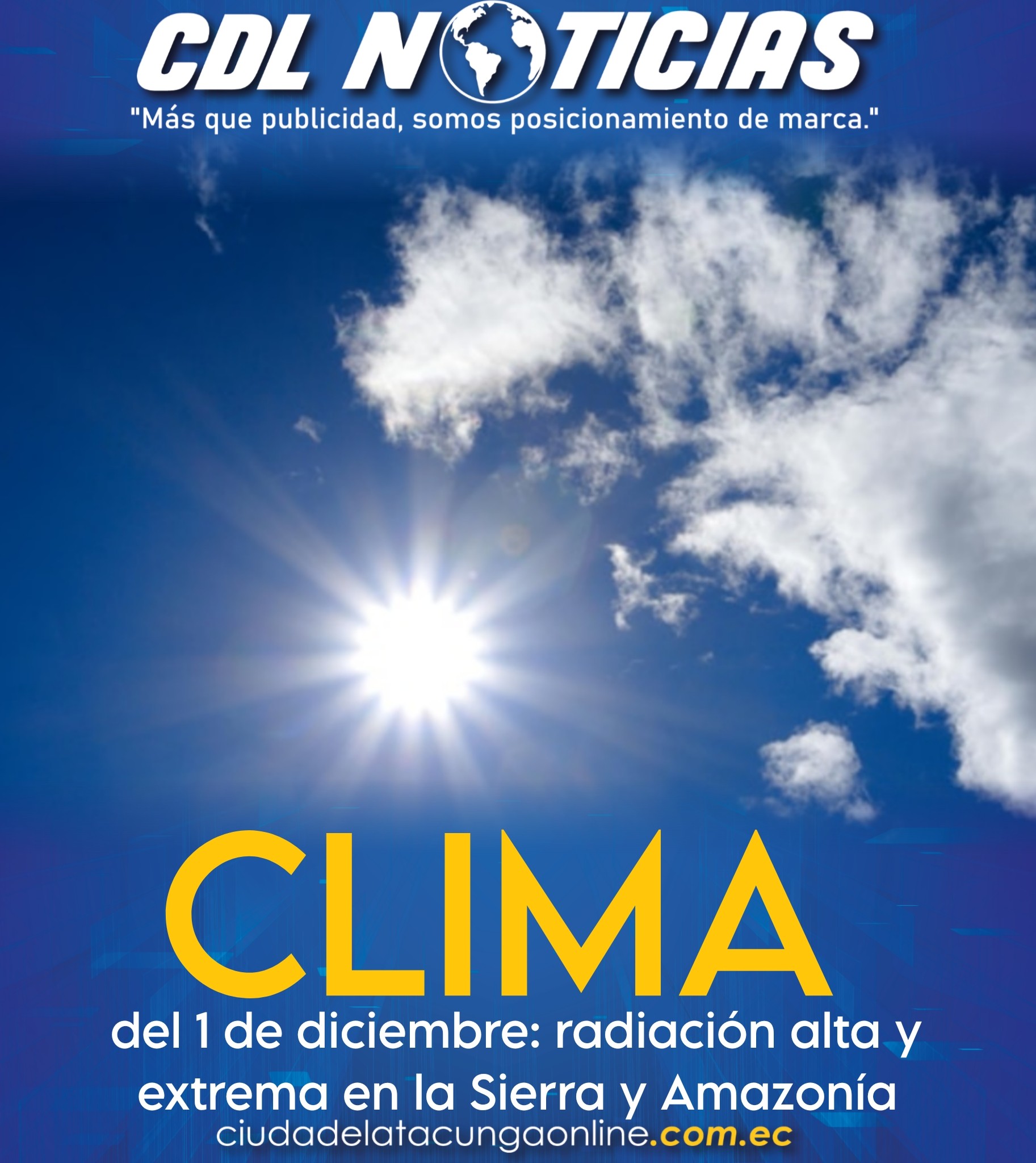 Clima del 1 de diciembre: radiación alta y extrema en la Sierra y Amazonía