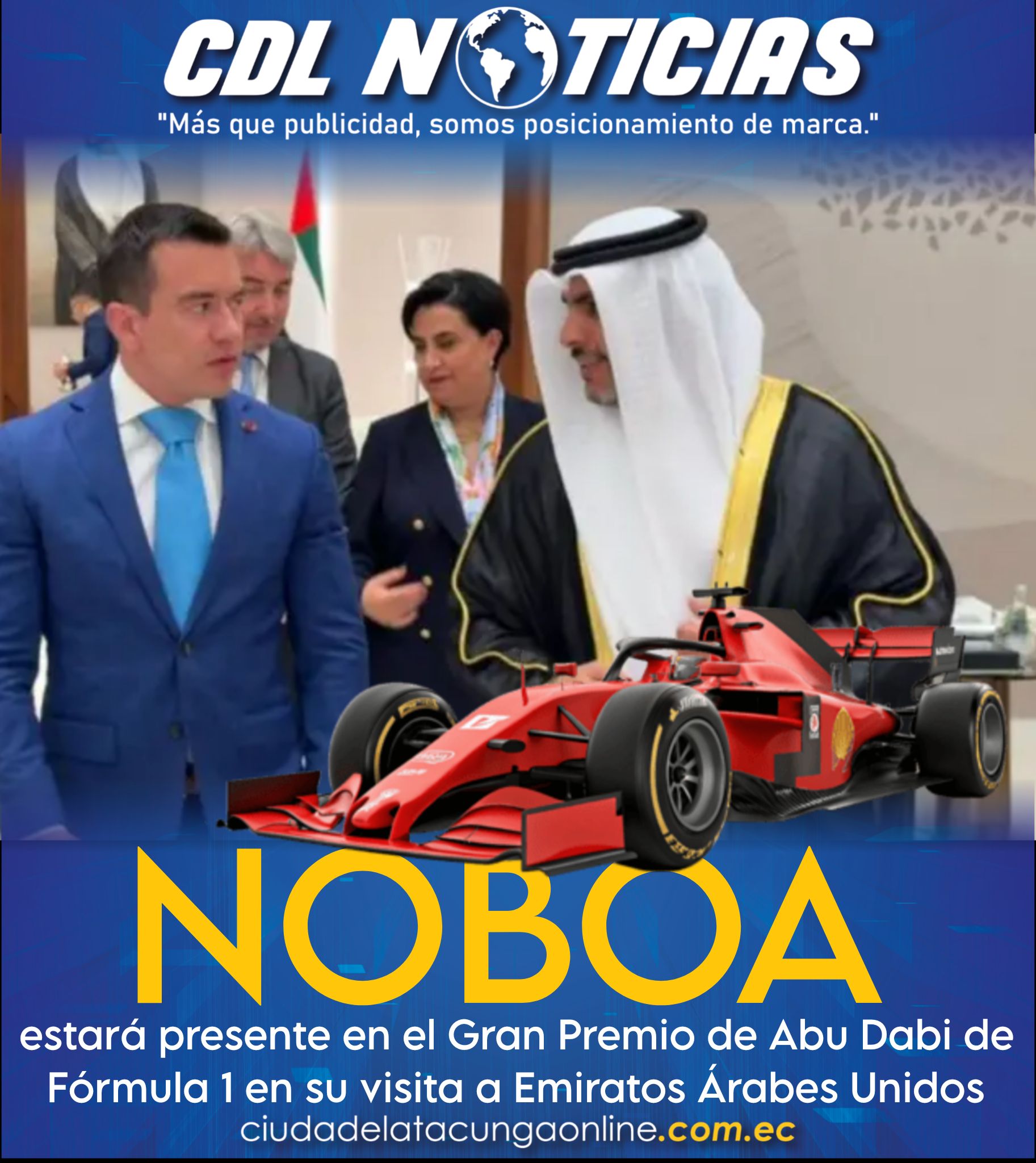 Daniel Noboa estará presente en el Gran Premio de Abu Dabi de Fórmula 1 en su visita a Emiratos Árabes Unidos