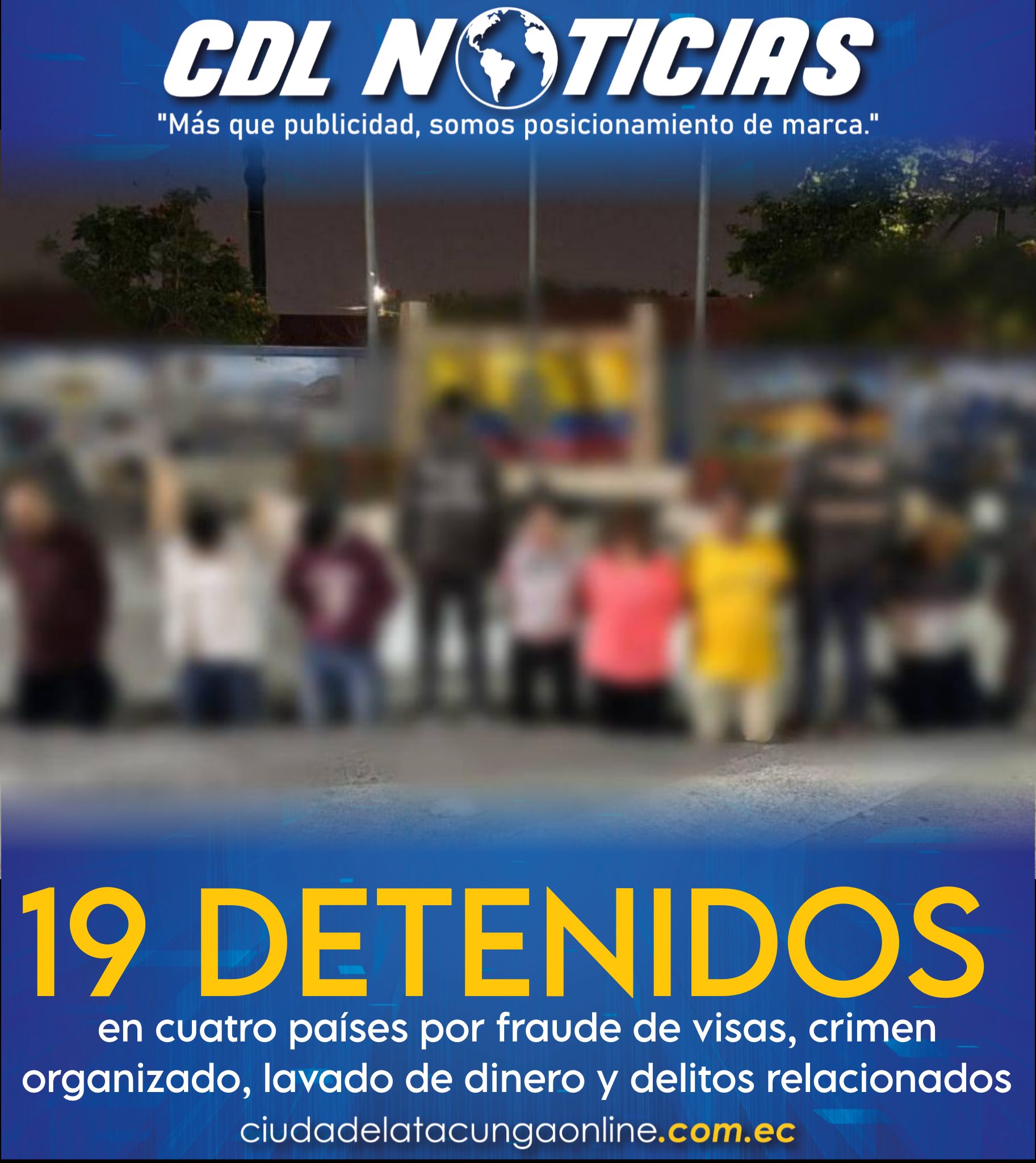 19 detenidos en cuatro países por fraude de visas, crimen organizado, lavado de dinero y delitos relacionados