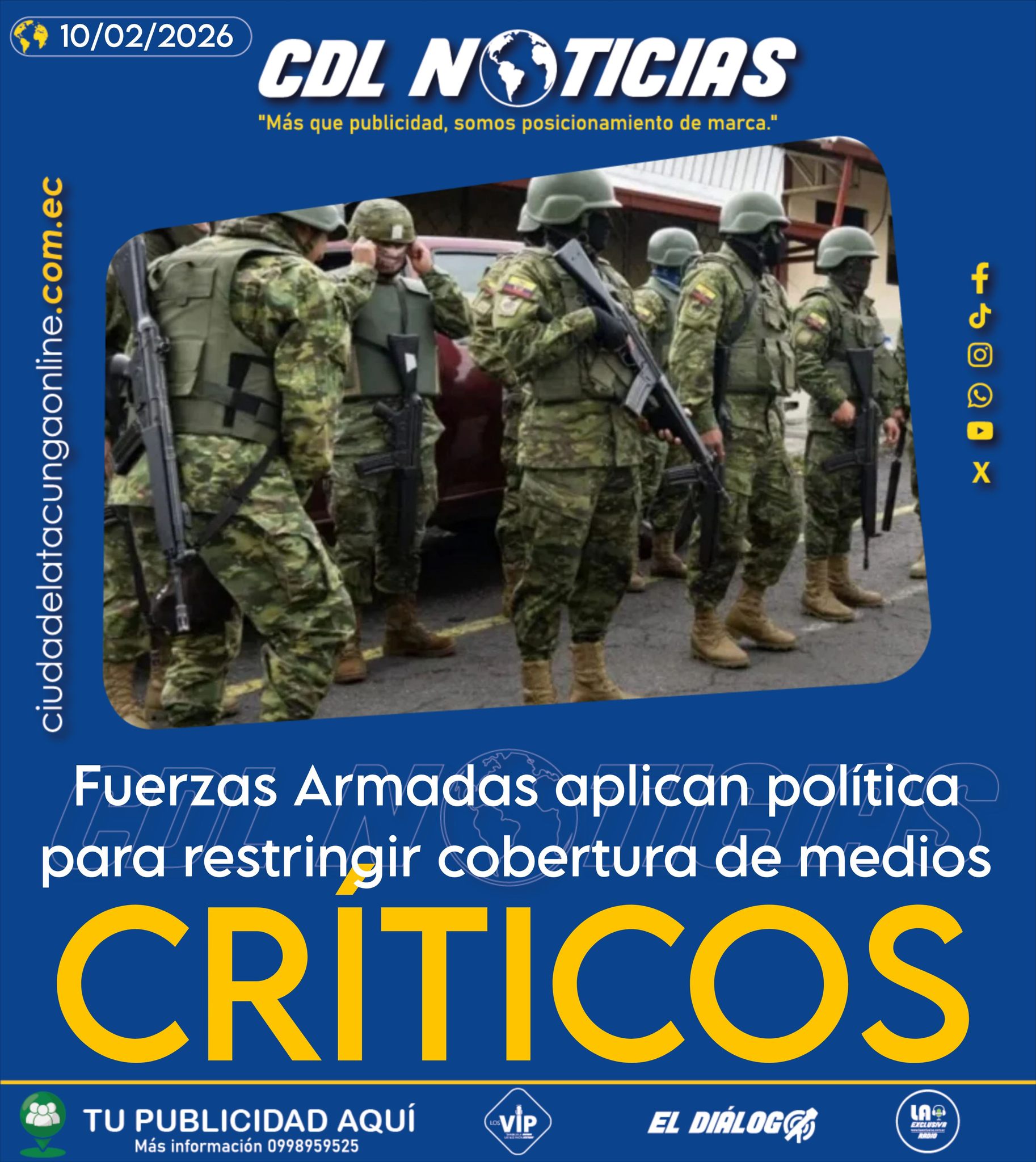 Fuerzas Armadas aplican política para restringir cobertura de medios críticos