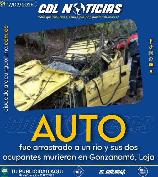 Un auto fue arrastrado a un río y sus dos ocupantes murieron en Gonzanamá, Loja